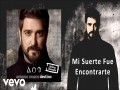 Mi Suerte Fue Encontrarte