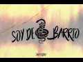 Soy De Barrio