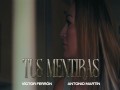 Tus Mentiras #Tusmentiras