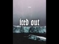 Iced Out