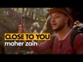 Close To You