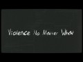 Violence No Matter What
