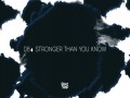 Stronger Than You Know
