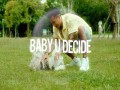 Baby U Decide