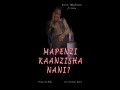 Mapenzi Kaanzisha Nani?