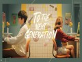 To The Next Generation
