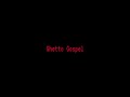 Ghetto Gospel