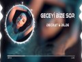 Geceyi Bize Sor