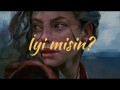 İyi Misin?