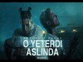 O Yeterdi Aslinda