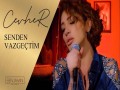 Senden Vazgeçtim