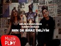 Ben De Biraz Deliyim
