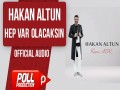 Hep Var Olacaksin