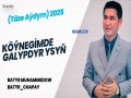 Köýnegimde Galypdyr Ysyň