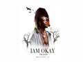 I Am Okay