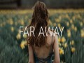 Far Away