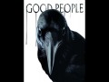  Good People