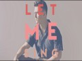 Let Me Sing