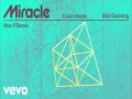Miracle (Mau P Remix