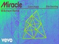 Miracle (Wilkinson Remix