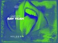 Say Yeah