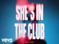 She's In The Club (Dem2 Remix