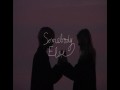 Somebody Else
