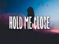 Hold Me Close
