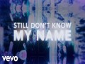 Still Don't Know My Name