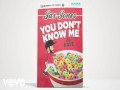 You Don't Know Me