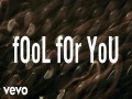 Fool For You