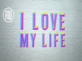 Love My Life