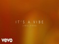 It's A Vibe