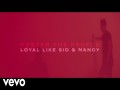 Loyal Like Sid & Nancy