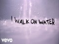 Walk On Water