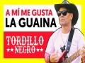 A Mí Me Gusta La Guaina