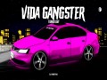 Vida Gangster