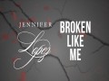 Broken Like Me