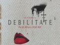 Debilitate