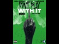 Don't Play With It