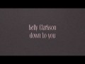 Down To You
