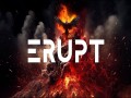 Erupt