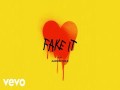 Fake It