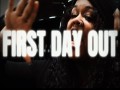 First Day Out