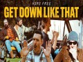 Get Down Like That