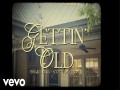 Gettin' Old