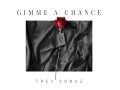 Gimme A Chance