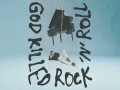 God Killed Rock And Roll