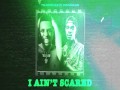 I Ain't Scared