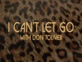 I Can't Let Go